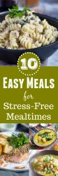 10 Easy Meals for Stress-free Weeknights. With these 10 easy recipes on hand, dinner need never be stressful again. Pasta | Soup | Slow Cooker
