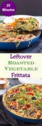 20 Minute Leftover Roast Vegetable Frittata. A super quick dinner for a busy weeknight.
