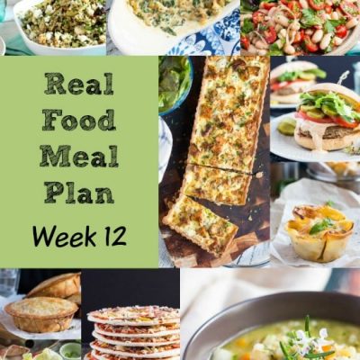 Real Food Meal Plan - Week 12