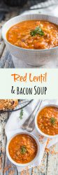 long pin of red lentil & smoky bacon soup.
